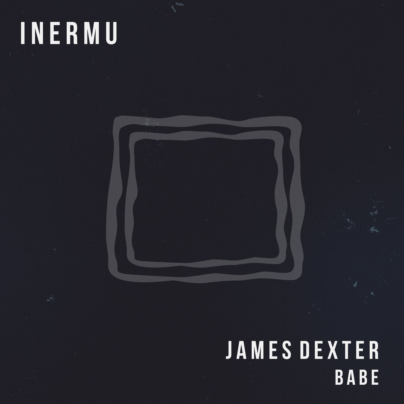 James Dexter - Babe [INERMU028]